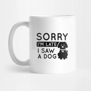 I Saw A Dog Mug